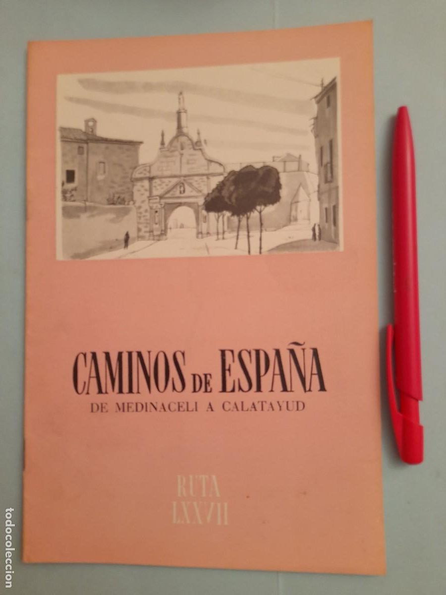 Folletos de turismo: Caminos de Espa&ntilde;a. Ruta 77 MEDINACELI CALATAYUD. 1958. Compa&ntilde;&iacute;a Espa&ntilde;ola de Penicilina.
