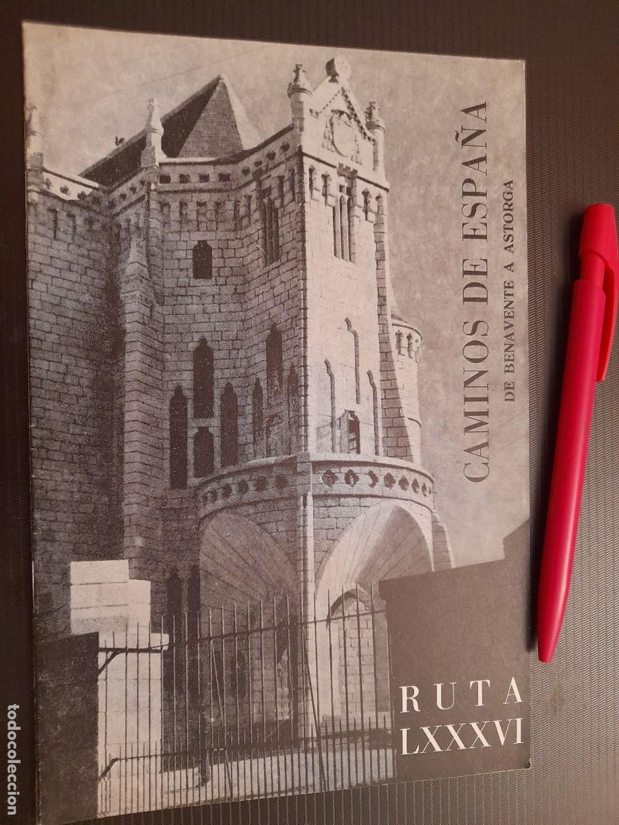 Folletos de turismo: Caminos de Espa&ntilde;a. Ruta 86 BENAVENTE ASTORGA 1958. Compa&ntilde;&iacute;a Espa&ntilde;ola de Penicilina.