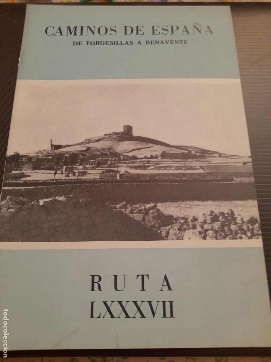 Folletos de turismo: Caminos de Espa&ntilde;a. Ruta 87 TORDESILLAS a BENAVENTE 1958. Compa&ntilde;&iacute;a Espa&ntilde;ola de Penicilina.