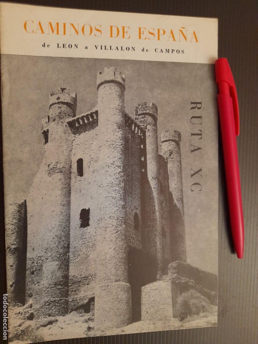 Folletos de turismo: Caminos de Espa&ntilde;a. Ruta 90 LEON a VILLALON DE CAMPOS 1958. Compa&ntilde;&iacute;a Espa&ntilde;ola de Penicilina.