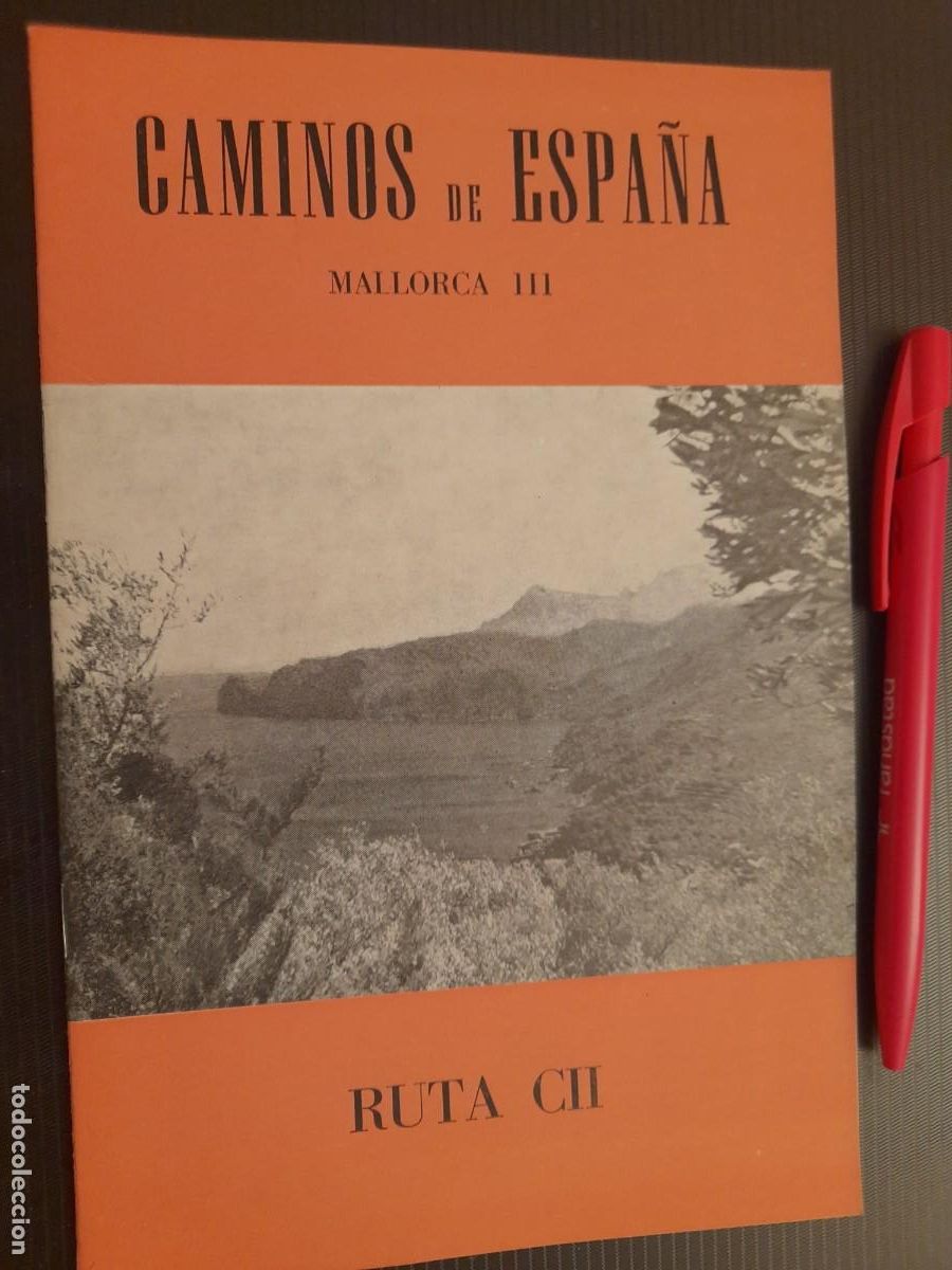 Folletos de turismo: Caminos de Espa&ntilde;a. Ruta CII. Ruta 102. MALLORCA III. 1958. Compa&ntilde;&iacute;a Espa&ntilde;ola de Penicilina.