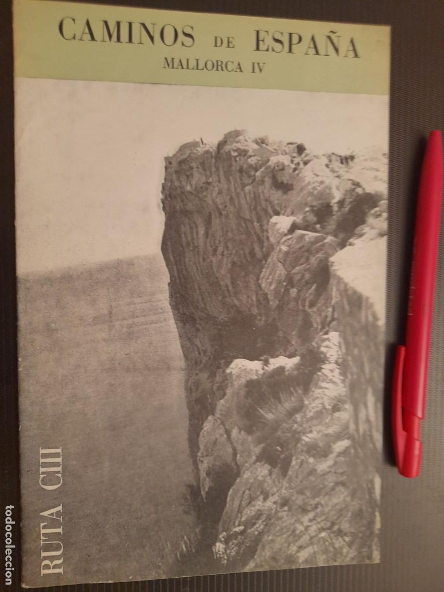 Folletos de turismo: Caminos de Espa&ntilde;a. Ruta CIII. Ruta 103 MALLORCA IV. 1958. Compa&ntilde;&iacute;a Espa&ntilde;ola de Penicilina.