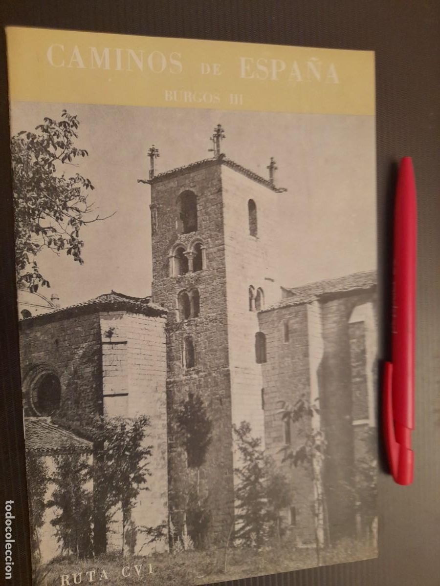 Folletos de turismo: Caminos de Espa&ntilde;a. Ruta CVI. Ruta 106 BURGOS III. 1958. Compa&ntilde;&iacute;a Espa&ntilde;ola de Penicilina.