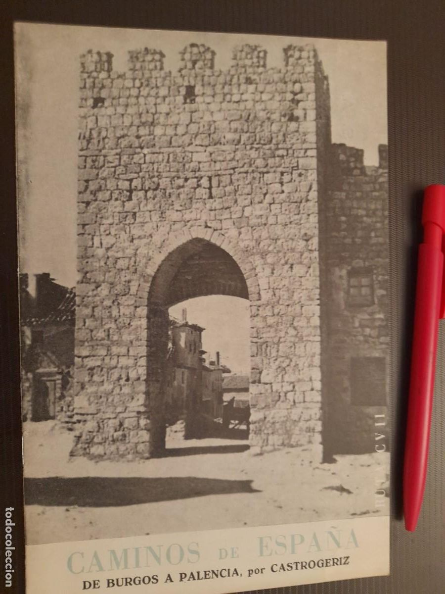 Folletos de turismo: Caminos de Espa&ntilde;a. Ruta CVII. Ruta 107 BURGOS a PALENCIA. 1958. Compa&ntilde;&iacute;a Espa&ntilde;ola de Penicilina.