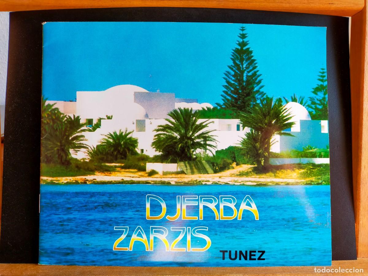 Folletos de turismo: T&Uacute;NEZ. DJERBA ZARZIS. OFICINA NACIONAL DEL TURISMO TUNECINO. SIN FECHAR.