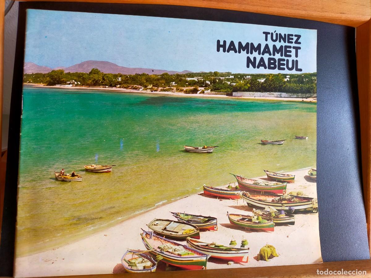 Folletos de turismo: T&Uacute;NEZ. HAMMAMET Y NABEUL. OFICINA NACIONAL DEL TURISMO TUNECINO. 1984.