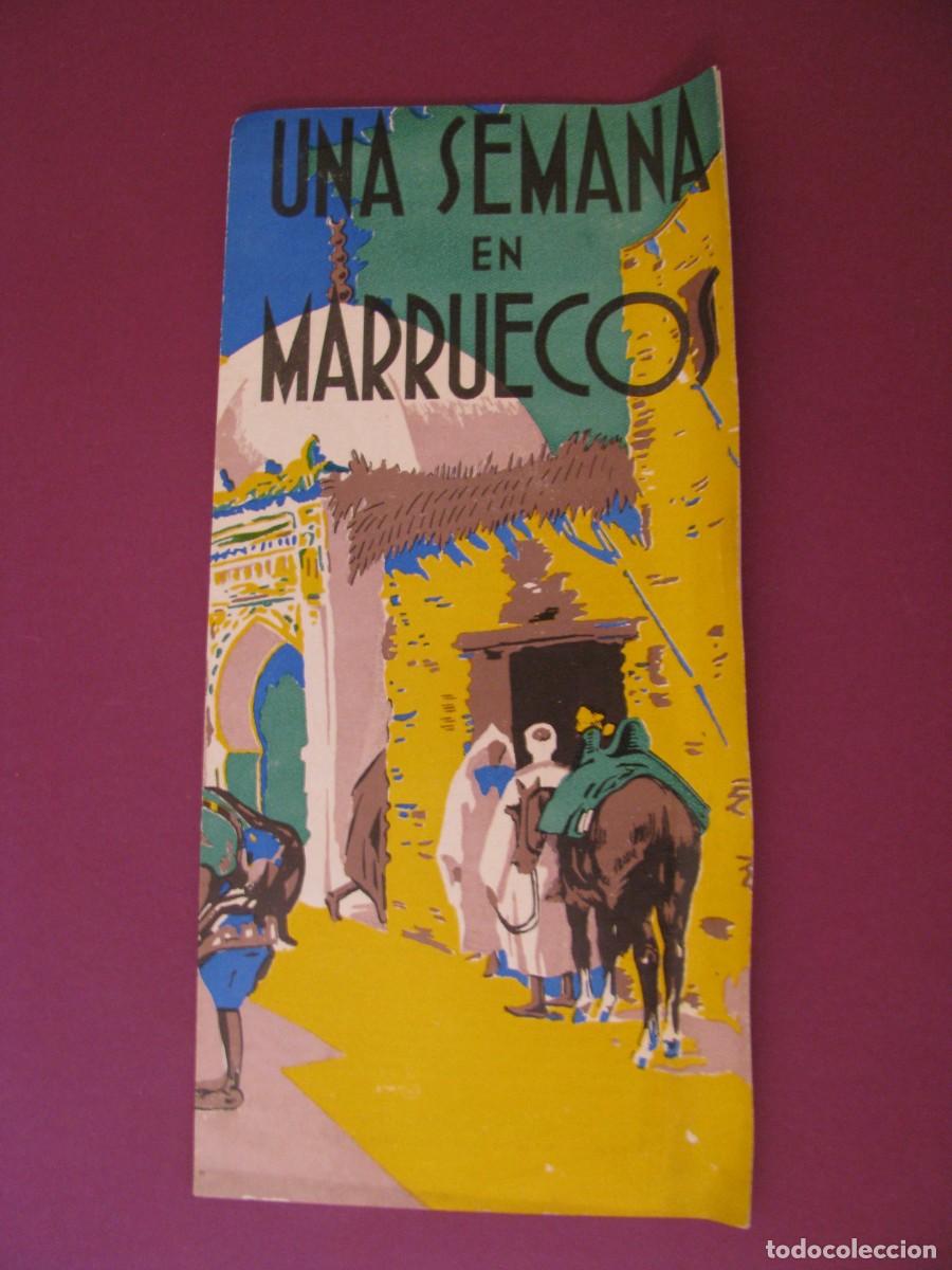 Folletos de turismo: FOLLETO DE TURISMO DE LOS A&Ntilde;OS 50. UNA SEMANA EN MARRUECOS.