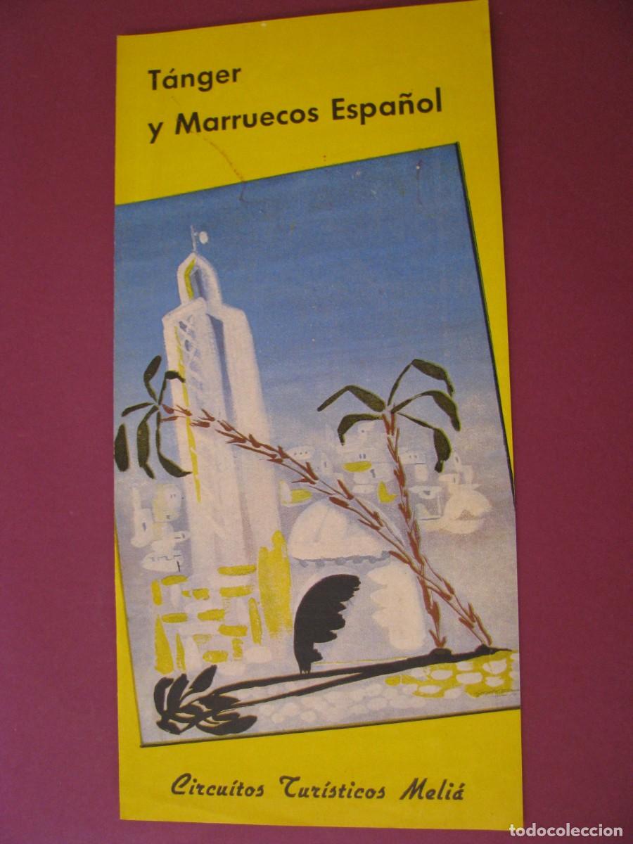 Folletos de turismo: FOLLETO DE TURISMO DE LOS A&Ntilde;OS 50. TANGER Y MARRUECOS ESPA&Ntilde;OL. CIRCUITOS TURISTICOS MELI&Aacute;