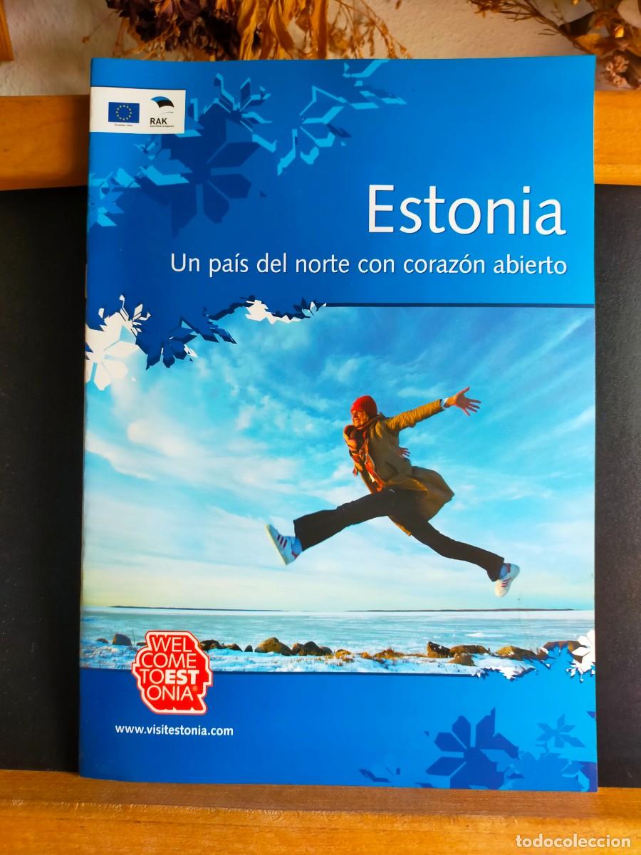 Folletos de turismo: ESTONIA. UN PA&Iacute;S DEL NORTE CON CORAZ&Oacute;N ABIERTO + HOJAS INFORMATIVAS DE ESTONIA HOY. 2006.