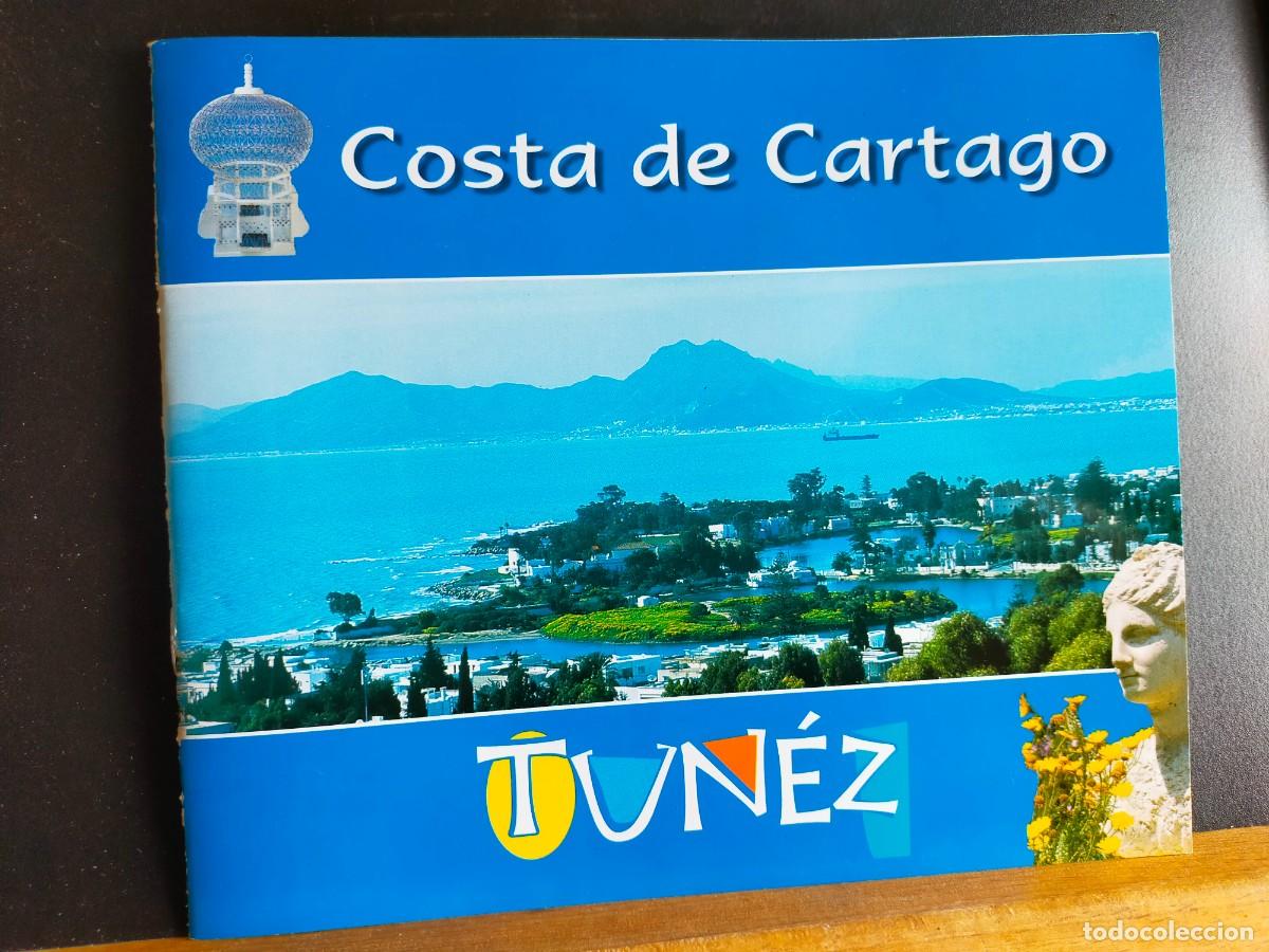 Folletos de turismo: T&Uacute;NEZ. COSTA DE C&Aacute;RTAGO. OFFICE NATIONAL DU TOURISME TUNISIEN. SIN FECHAR.