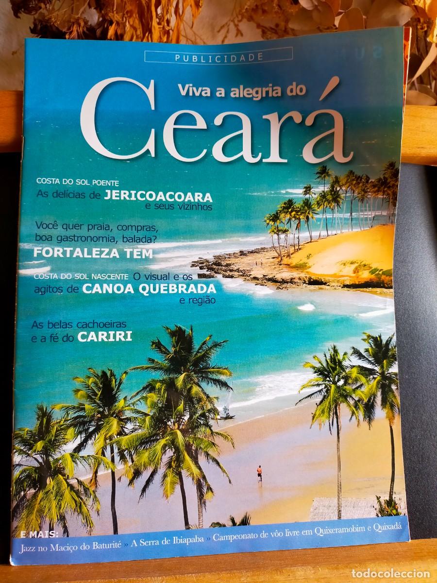 Folletos de turismo: BRASIL: CEAR&Aacute;, VIVA A ALEGRIA DO CEAR&Aacute;. JERICOACOARA. FORTALEZA TEM. CANOA QUEBRADA. CARIRI.