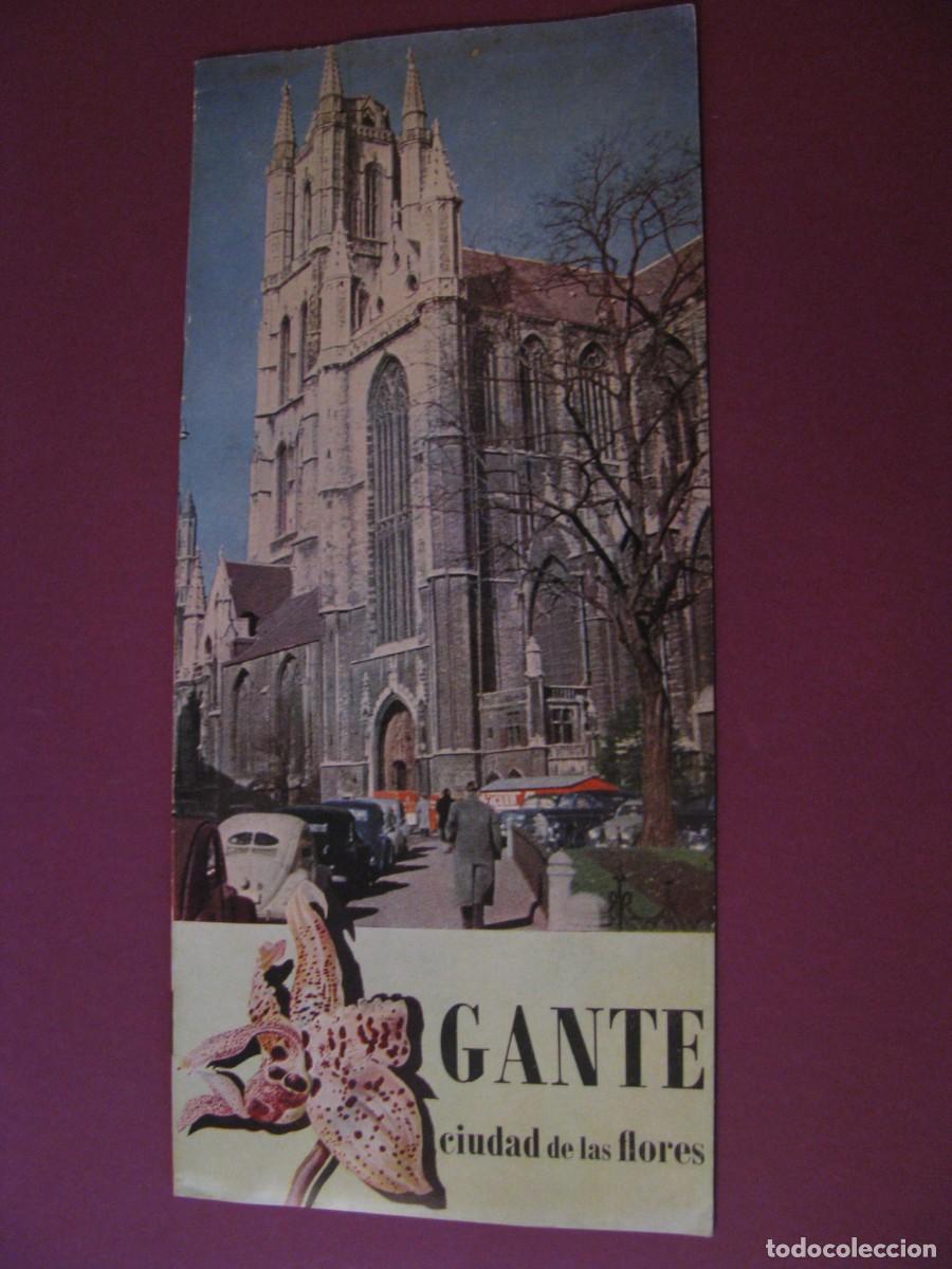 Folletos de turismo: FOLLETO DE TURISMO DE LOS A&Ntilde;OS 50. BELGICA, GANTE. CIUDAD DE LAS FLORES. EN CASTELLANO