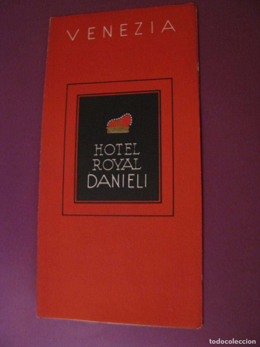 Folletos de turismo: FOLLETO DE TURISMO DE LOS A&Ntilde;OS 50. ITALIA. VENEZIA. HOTEL ROYAL DANIELI.