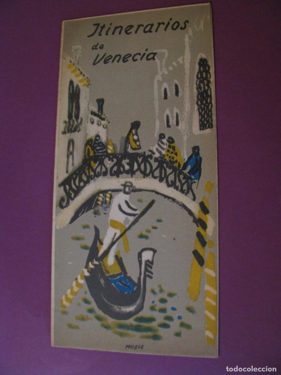 Folletos de turismo: FOLLETO DE TURISMO DE LOS A&Ntilde;OS 50. ITALIA. ITINERARIOS DE VENECIA. EN CASTELLANO