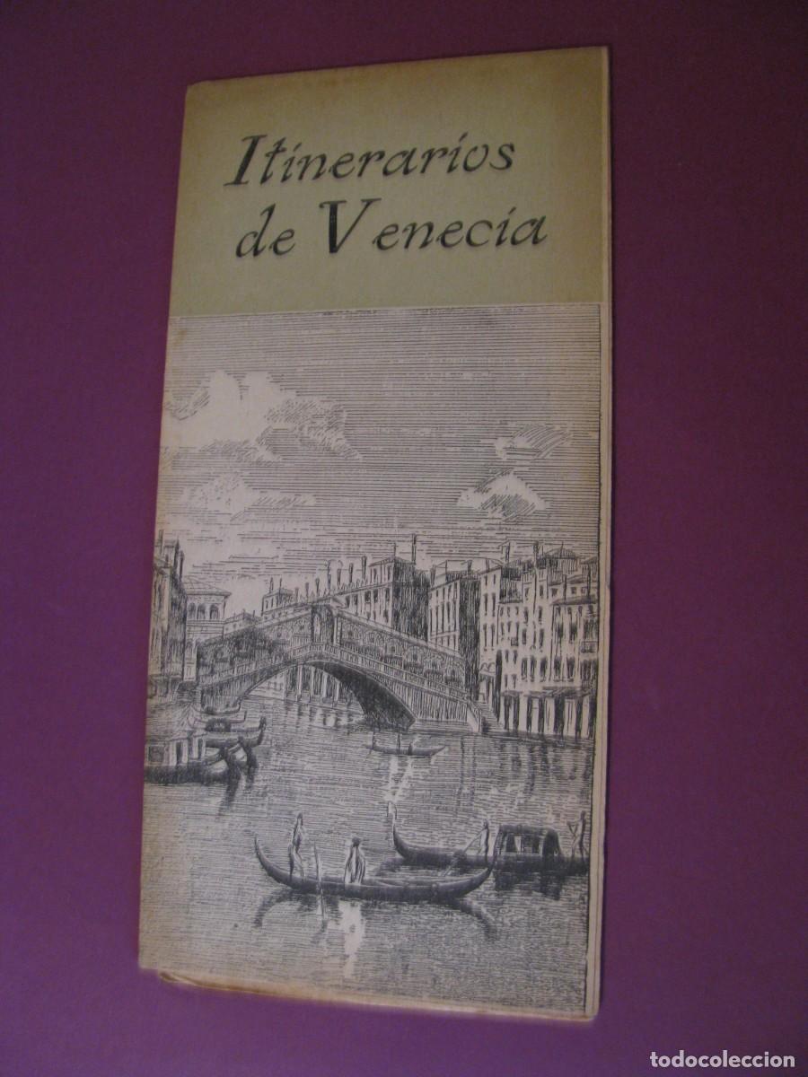 Folletos de turismo: FOLLETO DE TURISMO DE LOS A&Ntilde;OS 50. ITALIA. ITINERARIOS DE VENECIA. EN CASTELLANO