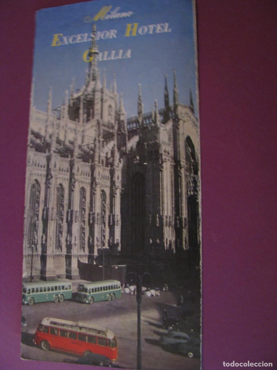 Folletos de turismo: FOLLETO DE TURISMO DE LOS A&Ntilde;OS 50. ITALIA, MILANO. EXCELSIOR HOTEL GALLIA.