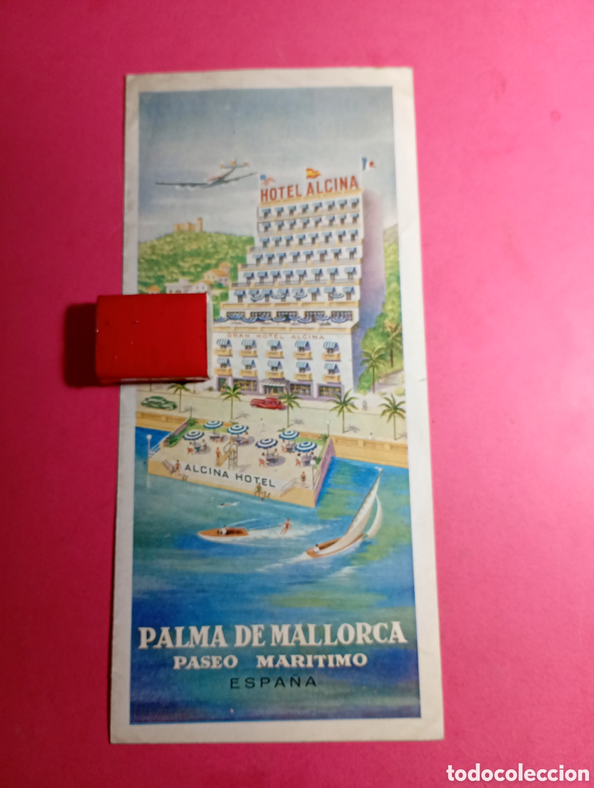 Folletos de turismo: PUBLICIDAD MALLORCA PALMA PASEO MAR&Iacute;TIMO ''HOTEL ALCINA'' mapa iconogr&aacute;fico isla de mallorca