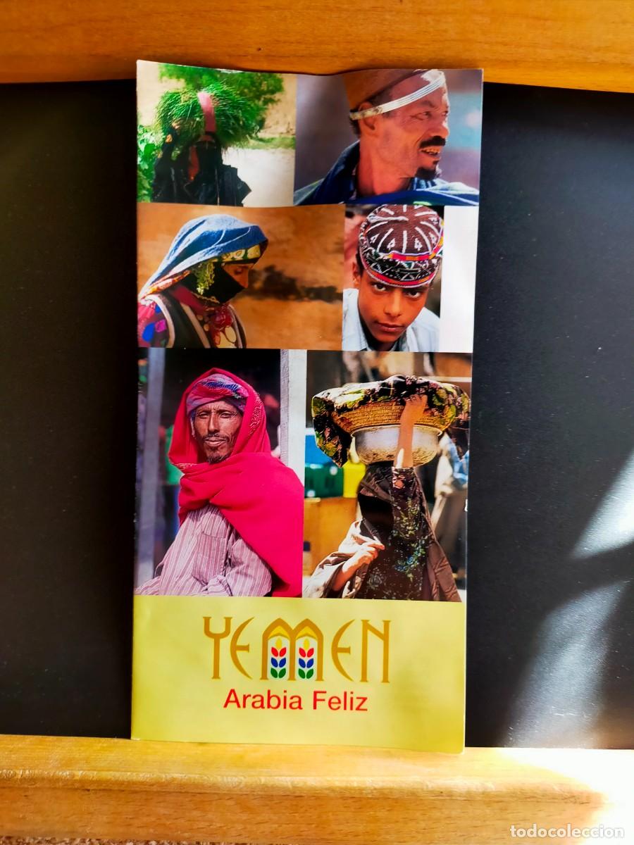 Folletos de turismo: YEMEN. ARABIA FELIZ. YOUR GUIDE THROUGHOUT ARABIA FELIX. 2006
