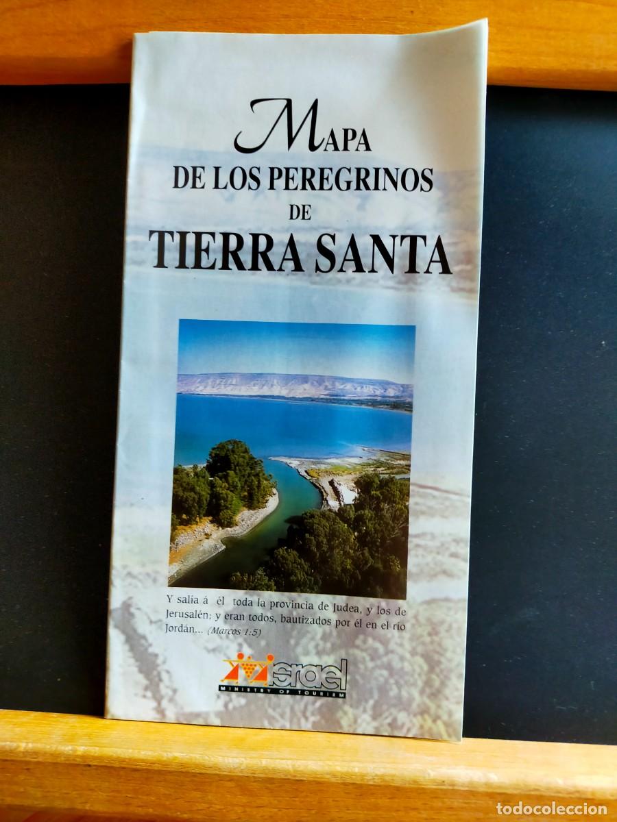 Folletos de turismo: ISRAEL. MAPA DE LOS PEREGRINOS DE TIERRA SANTA. MINISTRY OF TOURISM. 2001