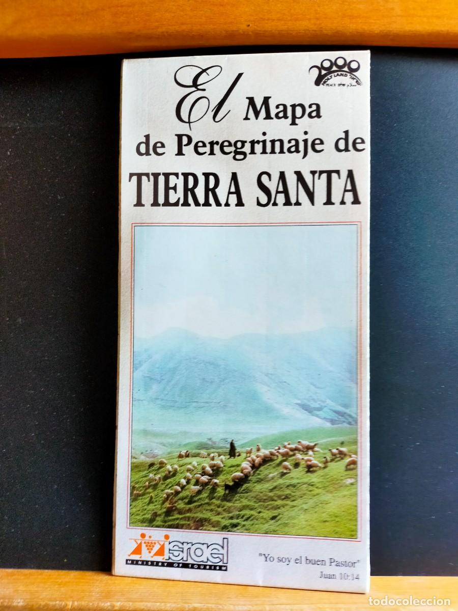 Folletos de turismo: ISRAEL. EL MAPA DE PEREGRINAJE DE TIERRA SANTA. MNISTRY OF TOURISM. 2000