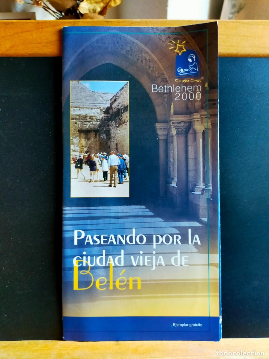 Folletos de turismo: BEL&Eacute;N. PASEANDO POR LA CIUDAD VIEJA DE BEL&Eacute;N. BETHLEHEM. AGENCIA ESPA&Ntilde;OLA DE COOPERACI&Oacute;N INTERNACION