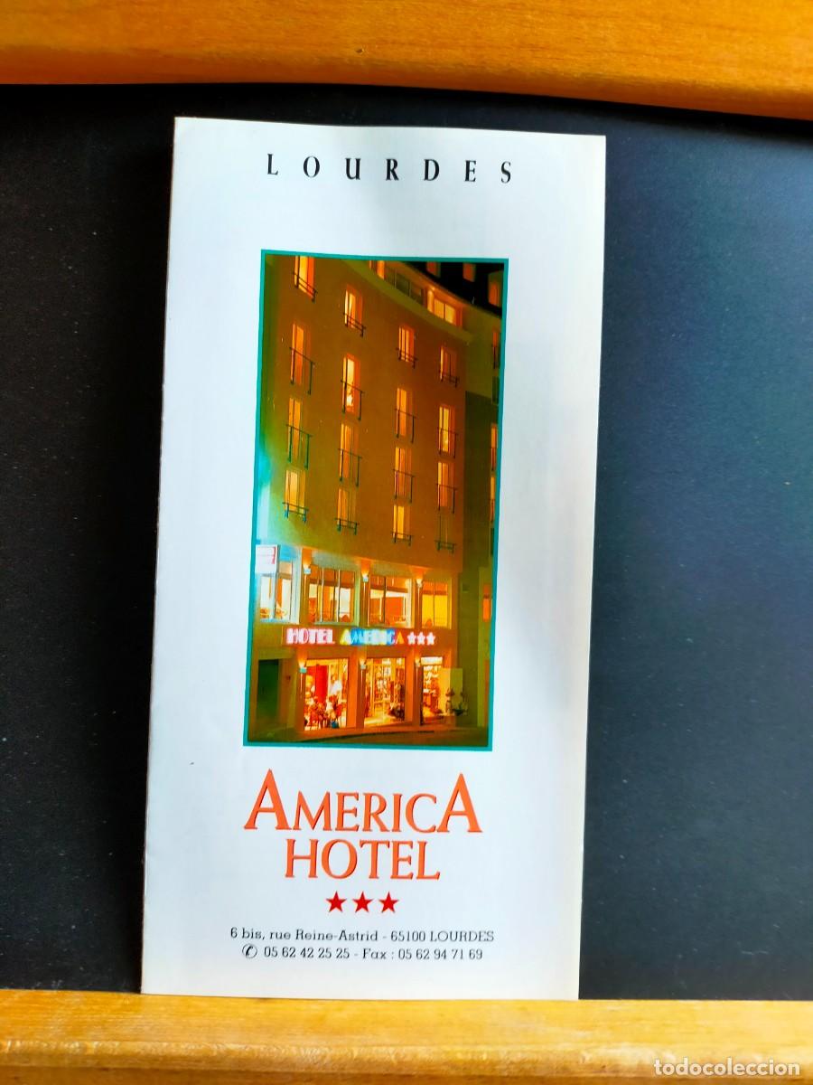 Folletos de turismo: LOURDES. AM&Eacute;RICA HOTEL. TR&Iacute;PTICO SIN FECHAR. CIRCA A&Ntilde;OS 90