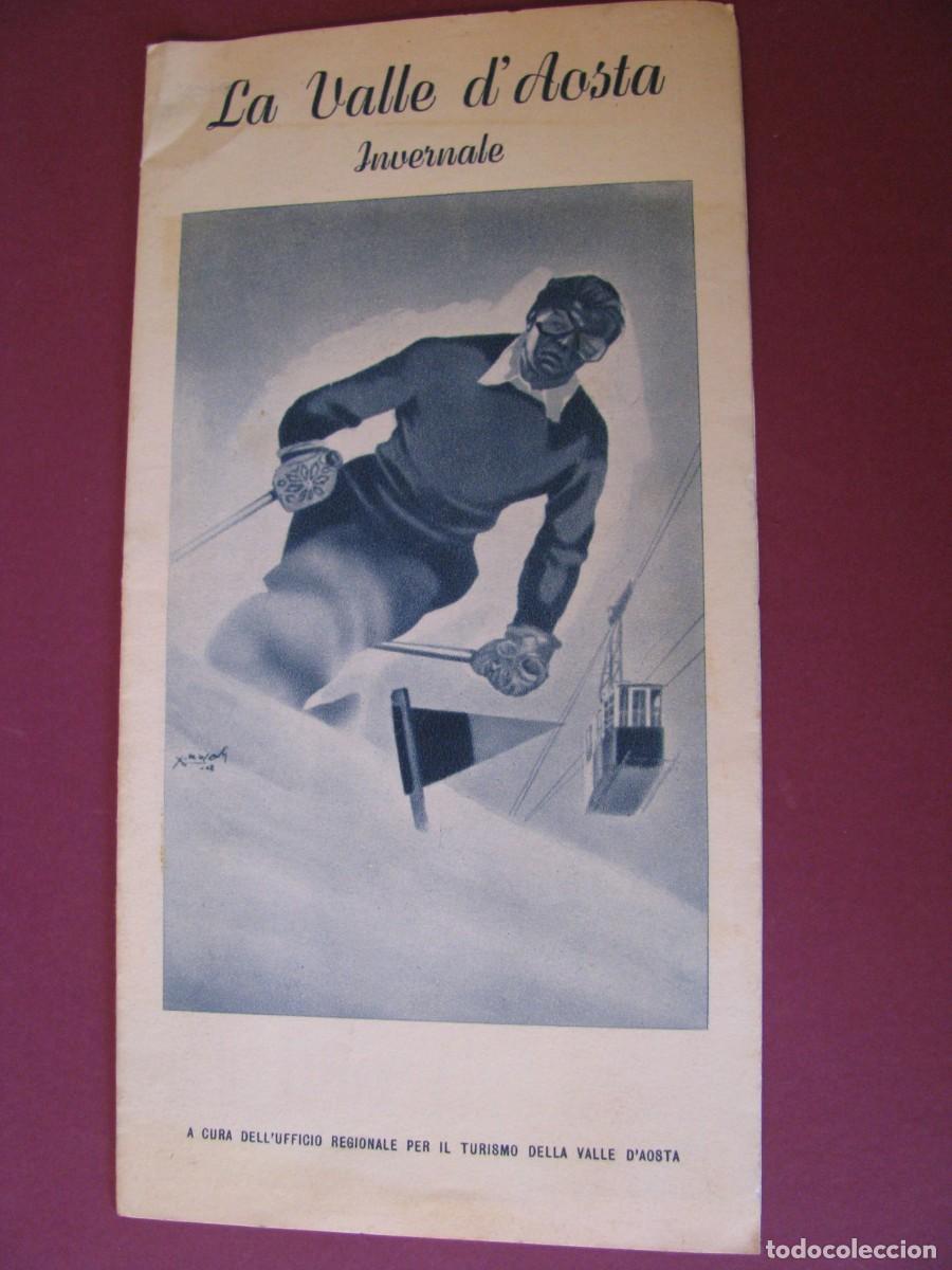 Folletos de turismo: FOLLETO DE TURISMO DE LOS A&Ntilde;OS 50. ITALIA. VALLE DE AOSTA