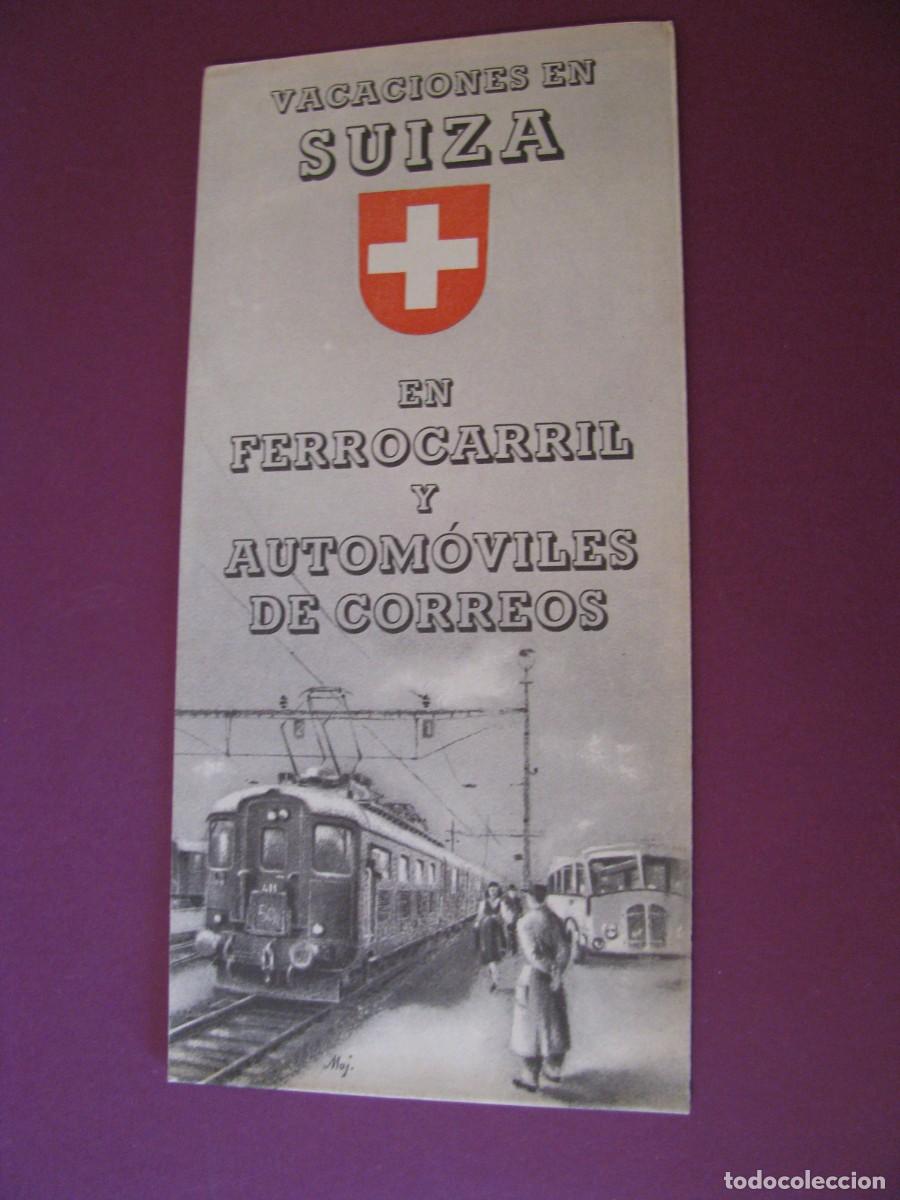 Folletos de turismo: FOLLETO DE TURISMO DE LOS A&Ntilde;OS 50. VACACIONES EN SUIZA EN FERROCARRIL Y AUTOMOVILES DE CORREOS.