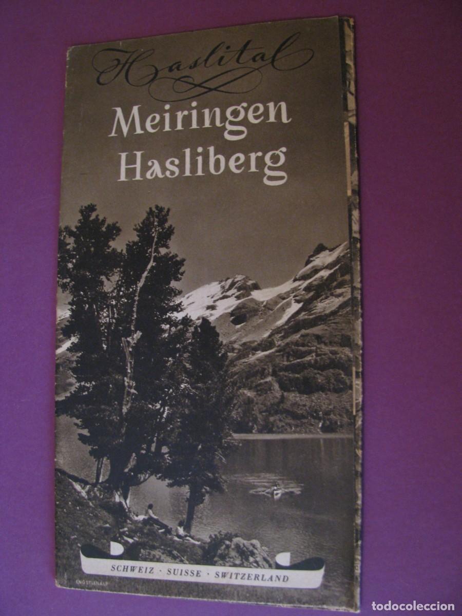 Folletos de turismo: FOLLETO DE TURISMO DE LOS A&Ntilde;OS 50. SUIZA. HASLITAL MEIRINGEN HASLIBERG