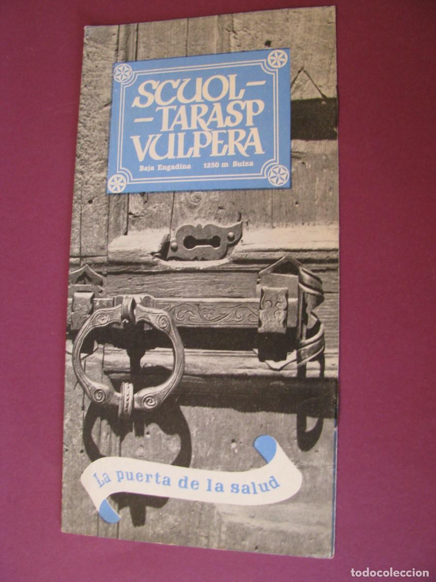 Folletos de turismo: FOLLETO DE TURISMO DE LOS A&Ntilde;OS 50. SUIZA. SCUOL-TARASP VULPERA.