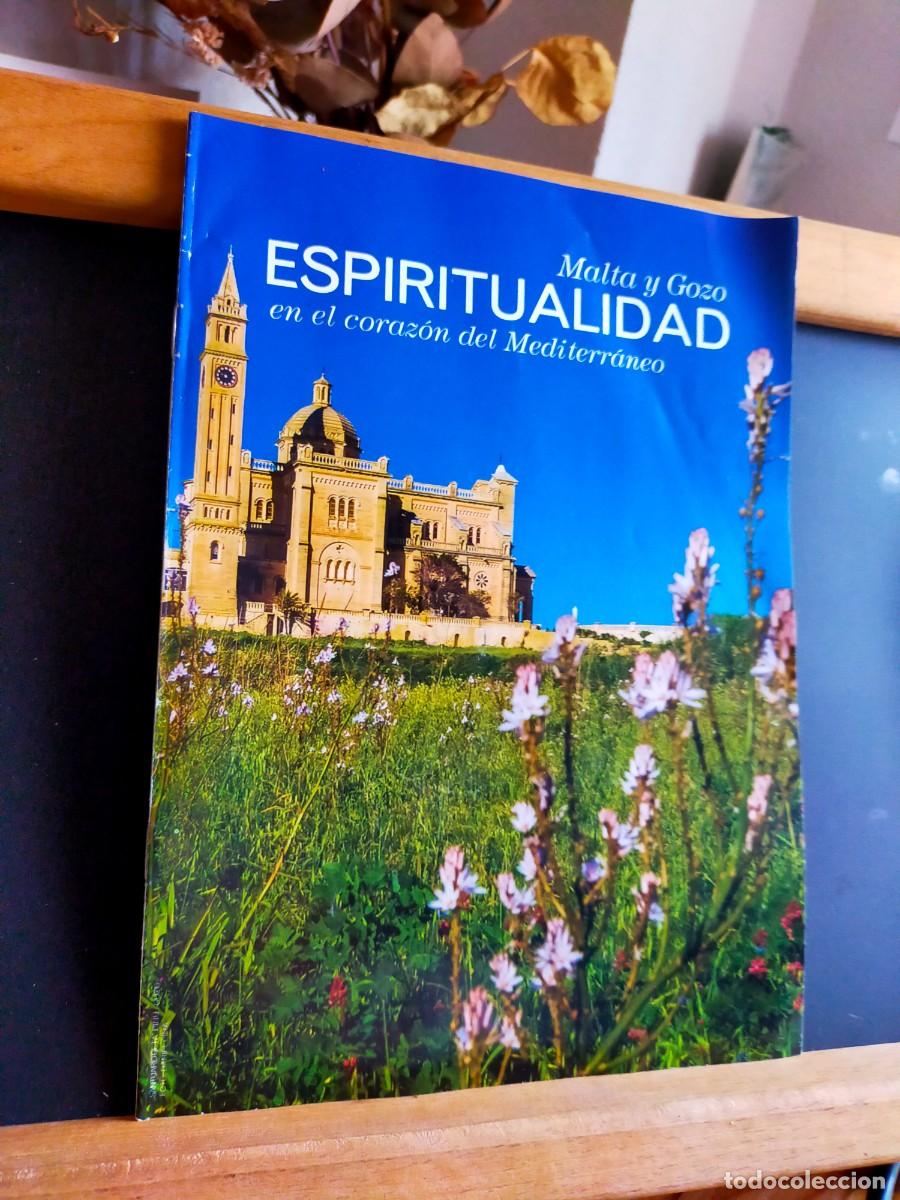 Folletos de turismo: MALTA Y GOZO. ESPIRITUALIDAD EN EL CORAZ&Oacute;N DEL MEDITERR&Aacute;NEO. OFICINA DE TURISMO DE MALTA.