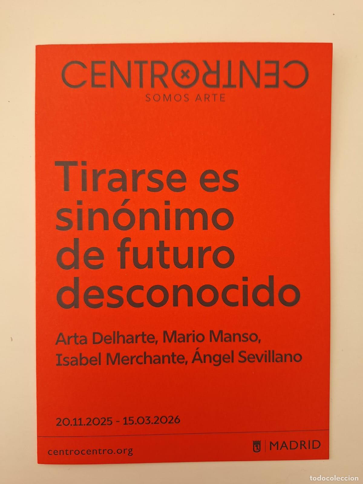 Folletos de turismo: Folleto exposici&oacute;n Tirarse es sin&oacute;nimo de futuro desconocido Arte CentroCentro Madrid 2025 / 2026