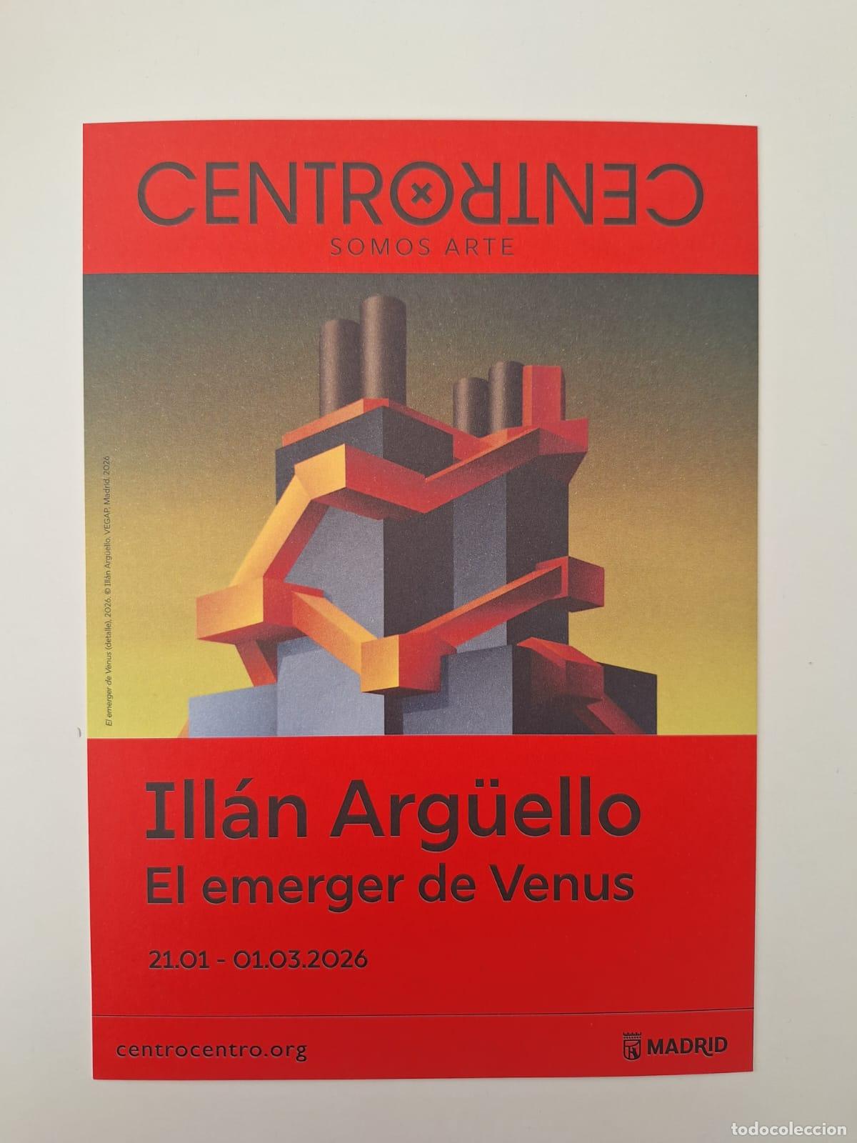 Folletos de turismo: Hoja volandera exposici&oacute;n Ill&aacute;n Arg&uuml;ello El emerger de Venus Arte CentroCentro Madrid 2026