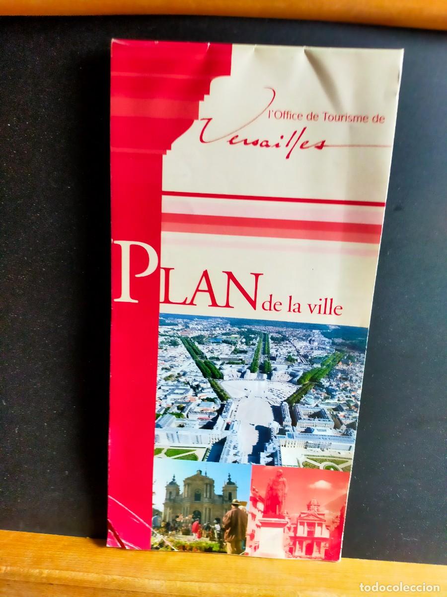 Folletos de turismo: VERSAILLES. L&Oacute;FFICE DE TOURISM. PLAN DE LA VILLE.