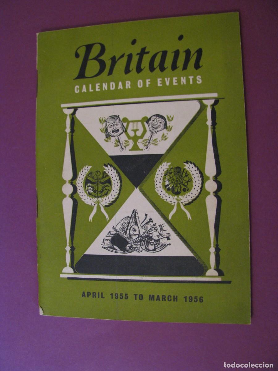 Folletos de turismo: FOLLETO DE TURISMO DE LOS A&Ntilde;OS 50. BRITAIN. CALENDAR OF EVENTS. 1955 1956