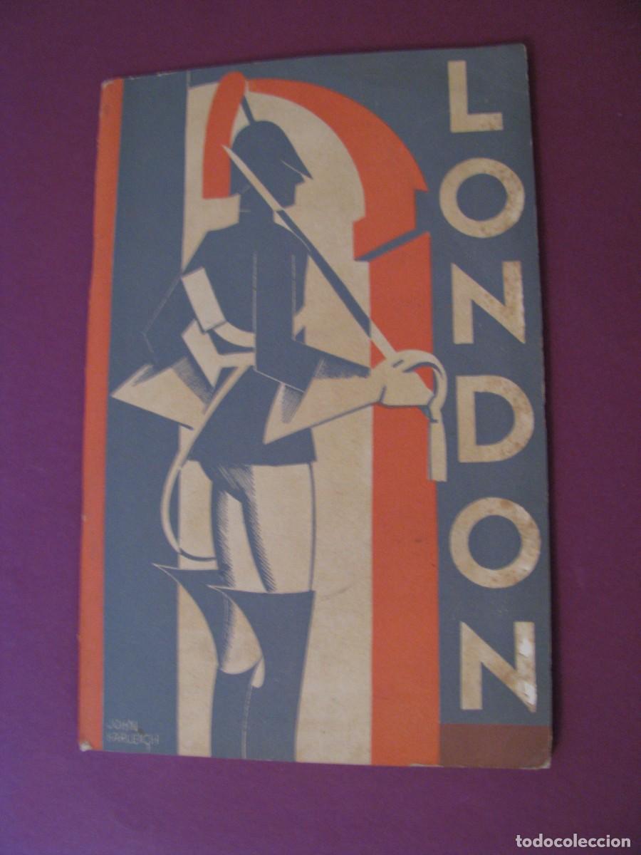 Folletos de turismo: FOLLETO DE TURISMO DE LOS A&Ntilde;OS 30. LONDON, LONDRES A&Ntilde;O 1935 O 1936