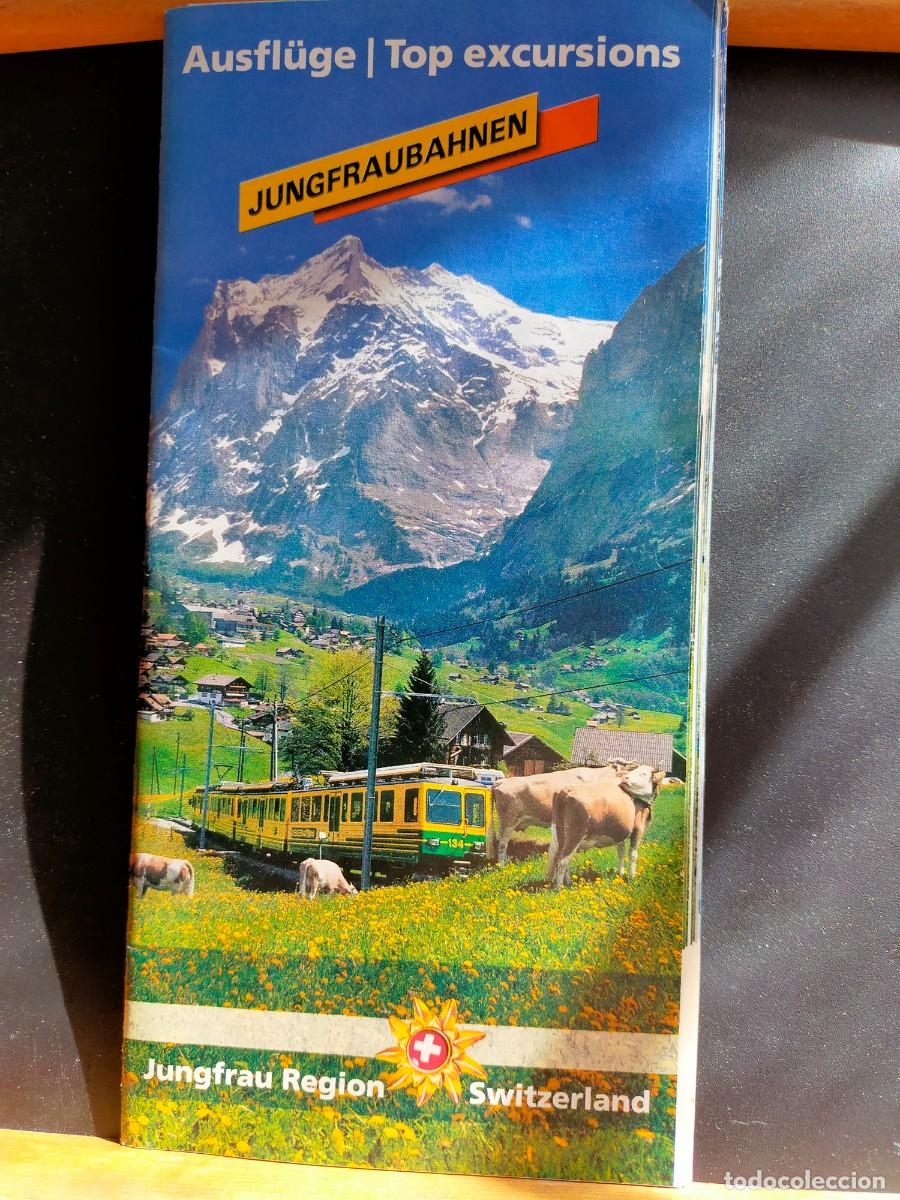 Folletos de turismo: SUIZA. JUNGFRAUDAHNEN. AUSFL&Uuml;GE. TOP EXCURSIONS. JUNGFRAU REGION. SWITZERLAND.