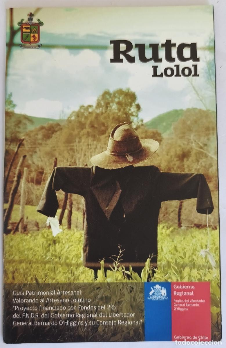 Folletos de turismo: FOLLETO TURISTICO CHILE - RUTA LOLOL ( Artesania de la comuna LOLOL )