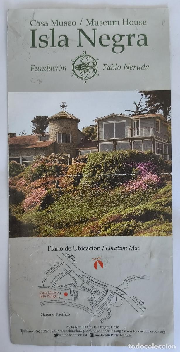 Folletos de turismo: FOLLETO TURISTICO CHILE - Casa Museo ISLA NEGRA ( Fundaci&oacute;n PABLO NERUDA )