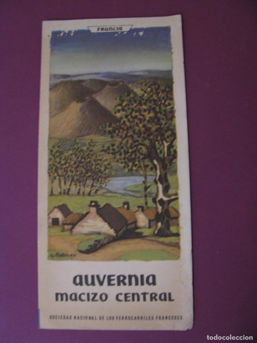 Folletos de turismo: FOLLETO DE TURISMO DE LOS A&Ntilde;OS 50. FRANCIA. AUVERNIA MACIZO CENTRAL. 1953