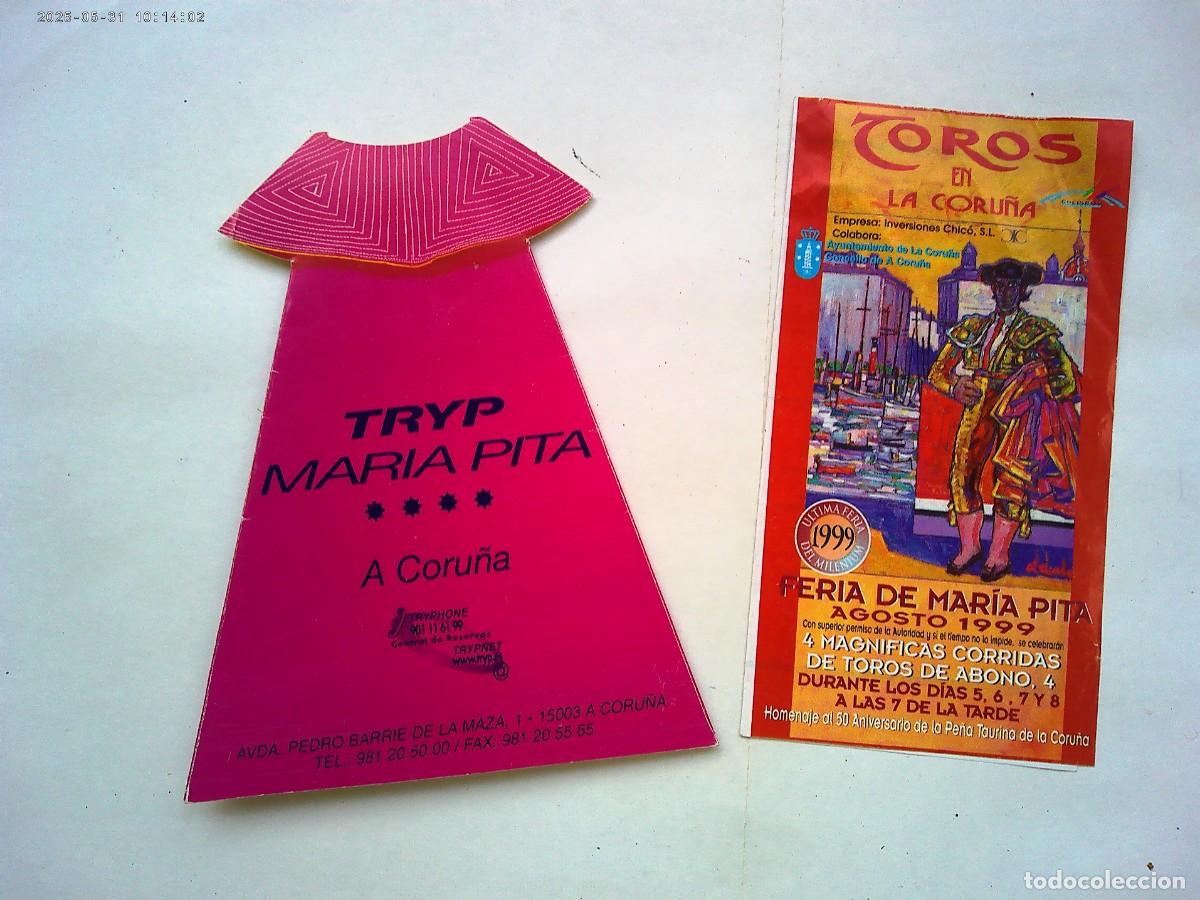 Folletos de turismo: LOTE FERIA TAURINA FIESTAS DE MARIA PITA 1999: PROGRAMA CORRIDA TOROS Y SEMANA GASTRONOMICA , CORU&Ntilde;A