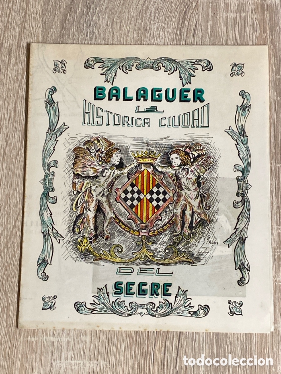Folletos de turismo: DESPLEGABLE BALAGUER LA CIUDAD HISTORICA DEL SEGRE - A&Ntilde;OS 60 OLL&Eacute; PINELL