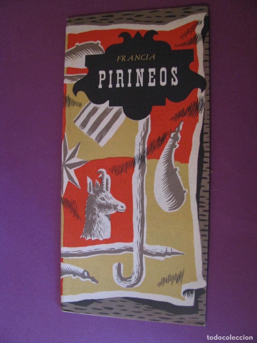 Brochures de tourisme: FOLLETO DE TURISMO DE LOS A&Ntilde;OS 50. FRANCIA. PIRINEOS.