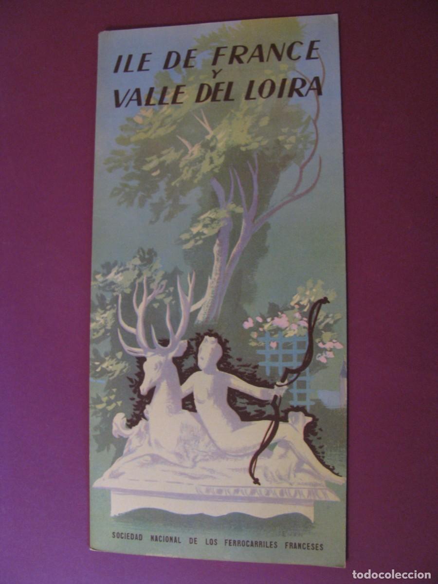 Folletos de turismo: FOLLETO DE TURISMO DE LOS A&Ntilde;OS 50. FRANCIA. ILE DE FRANCE. VALLE DEL LOIRA. 1951