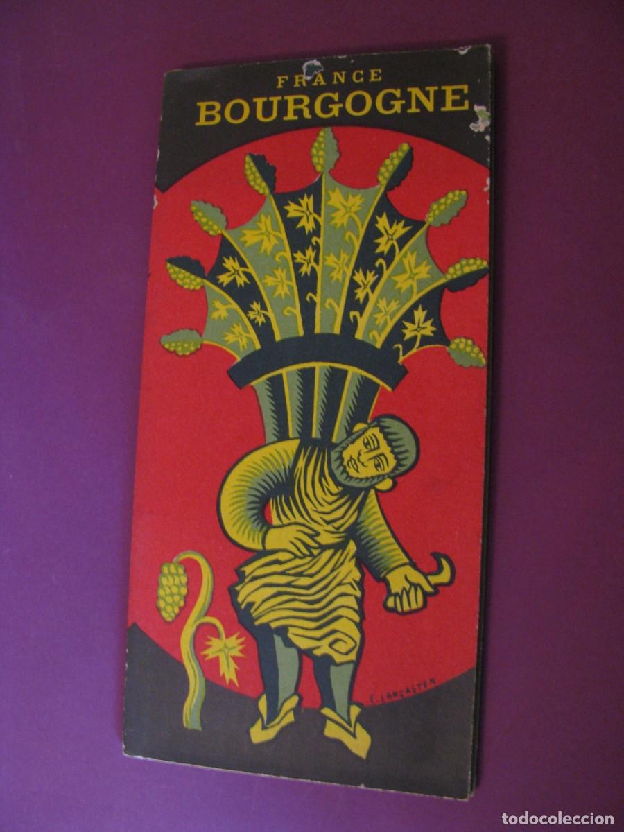 Folletos de turismo: FOLLETO DE TURISMO DE LOS A&Ntilde;OS 50. FRANCIA. BOURGOGNE.