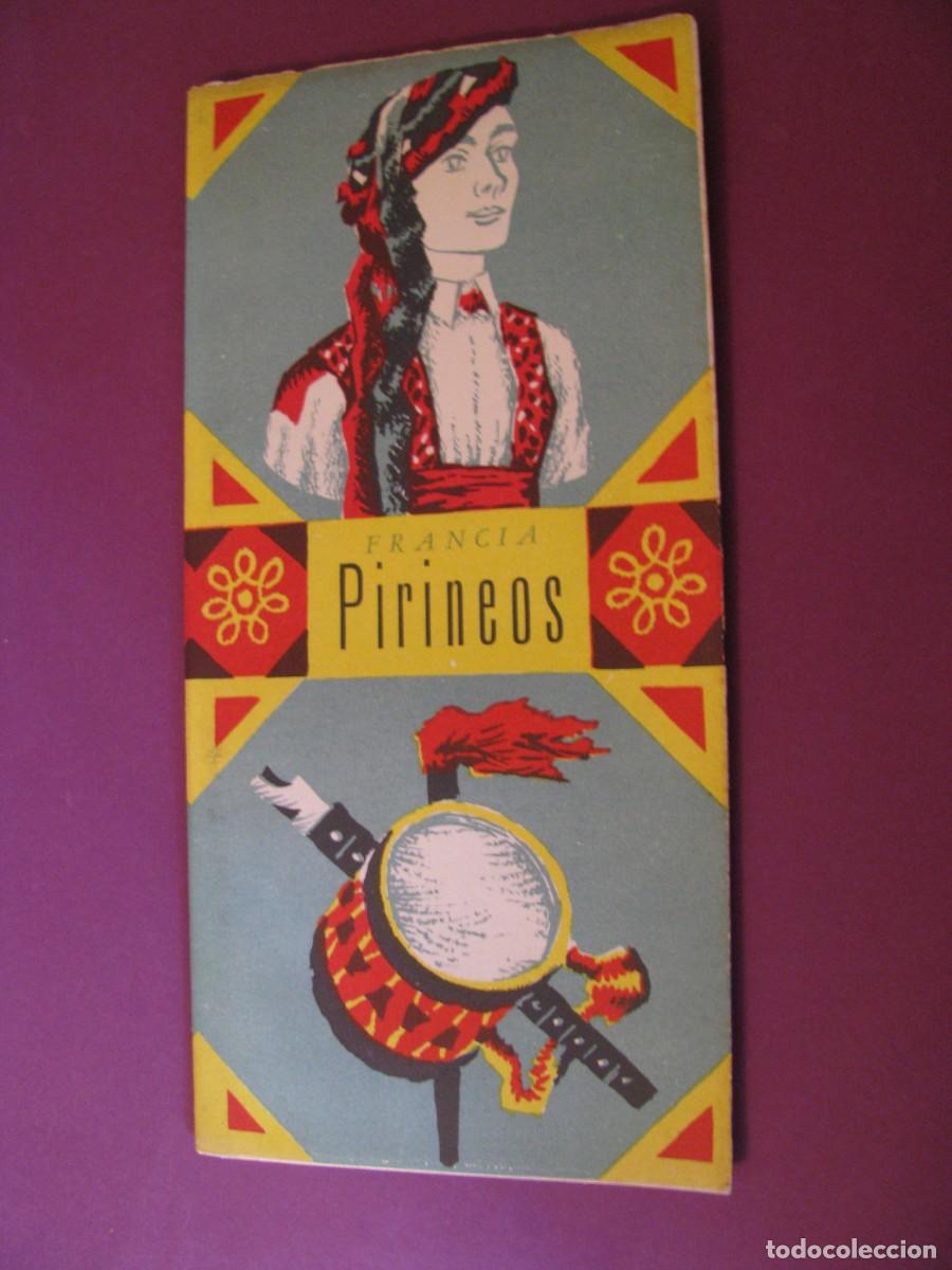 Folletos de turismo: FOLLETO DE TURISMO DE LOS A&Ntilde;OS 50. FRANCIA. PIRINEOS.