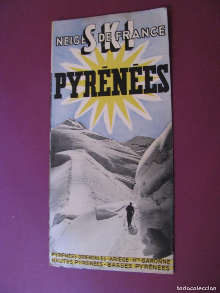 Folletos de turismo: FOLLETO DE TURISMO DE LOS A&Ntilde;OS 50. FRANCIA. PYRENEES.