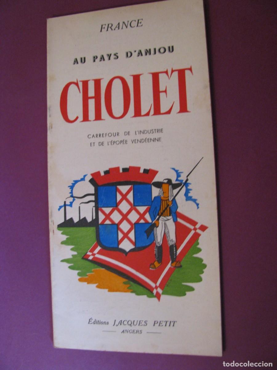 Folletos de turismo: FOLLETO DE TURISMO DE LOS A&Ntilde;OS 50. FRANCIA. CHOLET. 1953