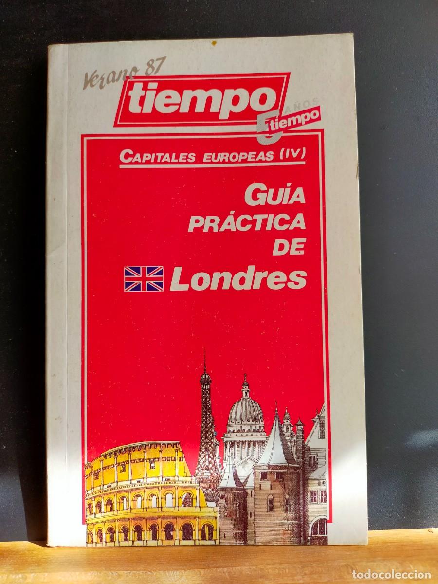 Folletos de turismo: LONDRES. GU&Iacute;A PR&Aacute;CTICA DE LONDRES. 1987. DE REVISTA TIEMPO.