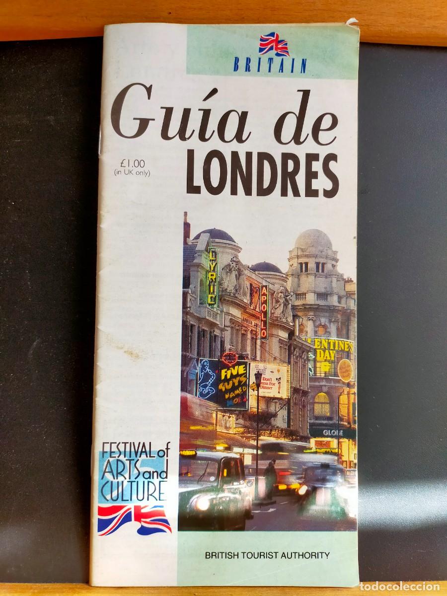 Folletos de turismo: LONDRES. GU&Iacute;A DE LONDRES. BRITISH TOURIST AUTHORITY. 1994